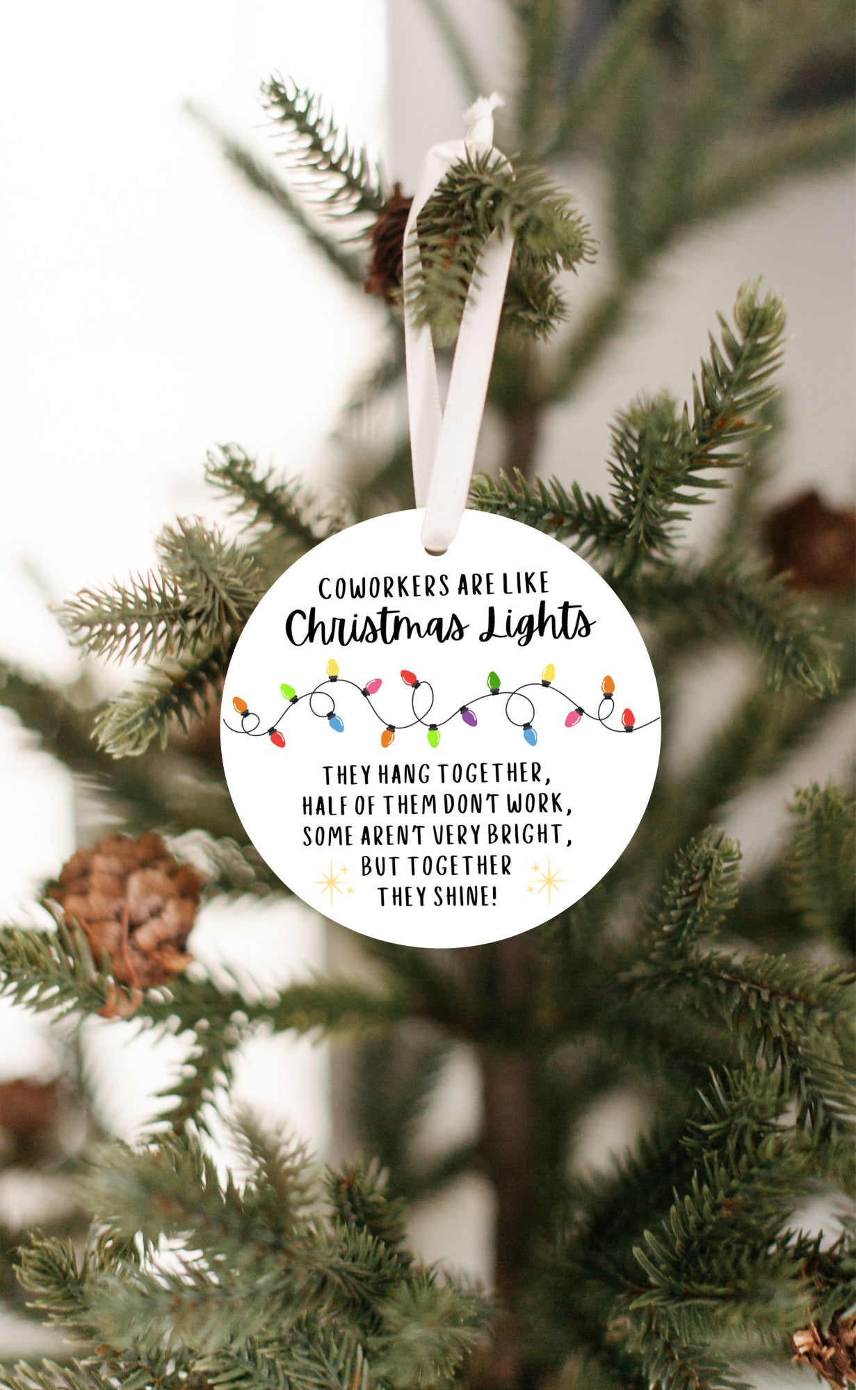 Funny Coworker Christmas Ornament β Coworkers are like Christmas Lights