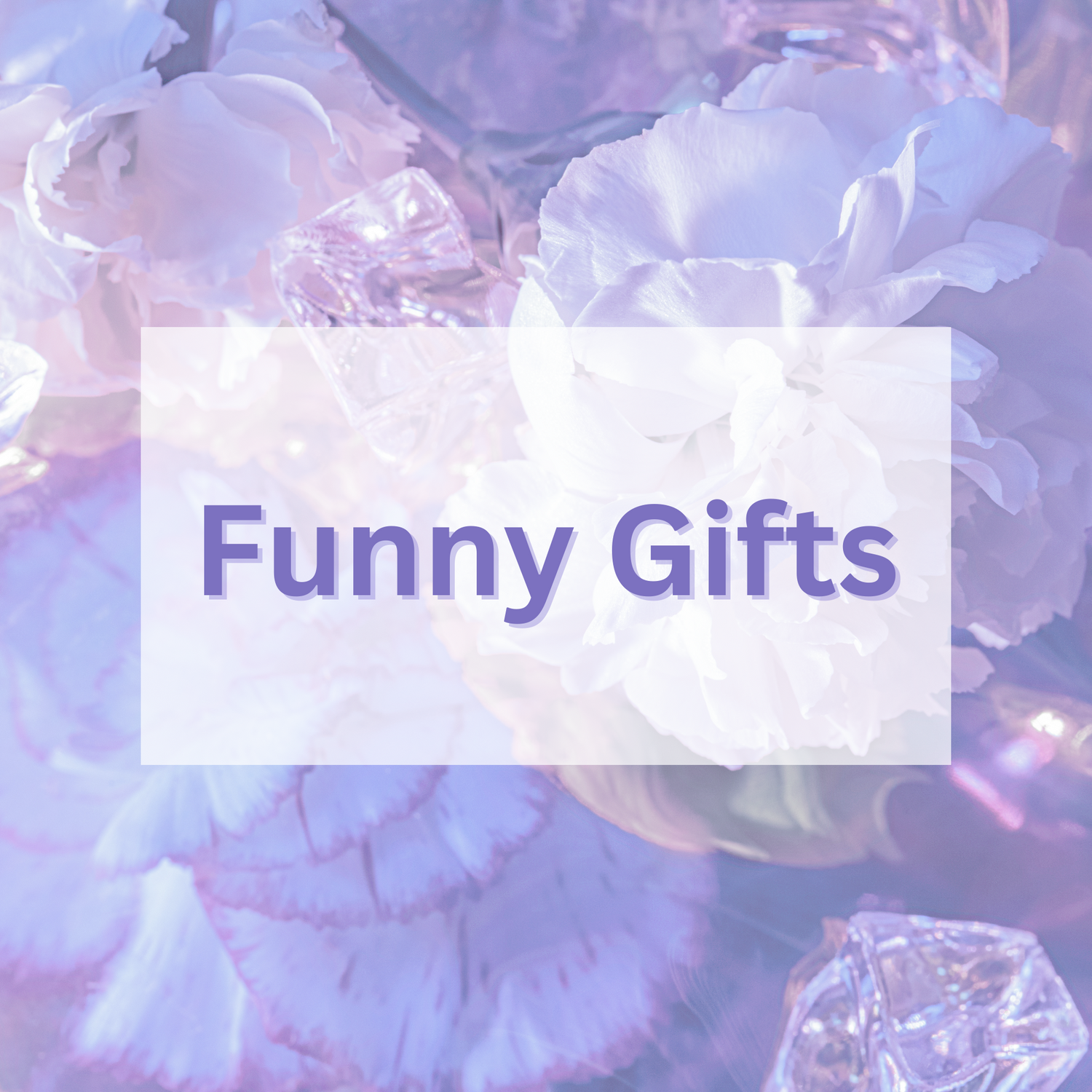 Funny Gifts