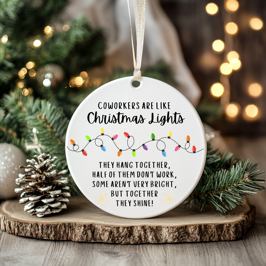 Funny Coworker Christmas Ornament – Coworkers are like Christmas Lights